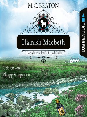 cover image of Hamish Macbeth spuckt Gift und Galle--Schottland-Krimis, Teil 4